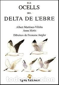 Libros de segunda mano: Els Ocells del Delta de l'Ebre (Descubrir la Naturaleza) Edici&oacute;n en Catal&aacute;n de Albert Martinez Vila