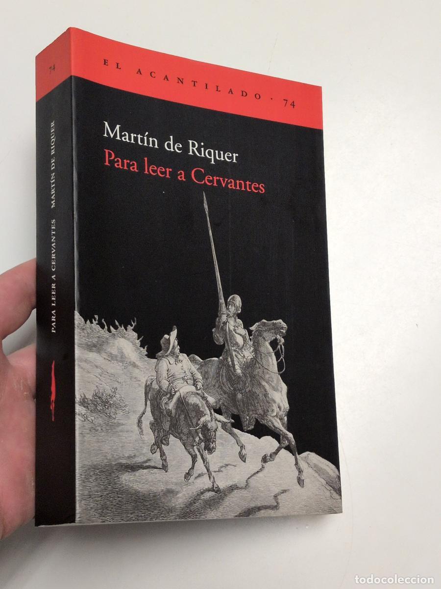 Libros de segunda mano: Para leer a Cervantes - Mart&iacute;n De Riquer