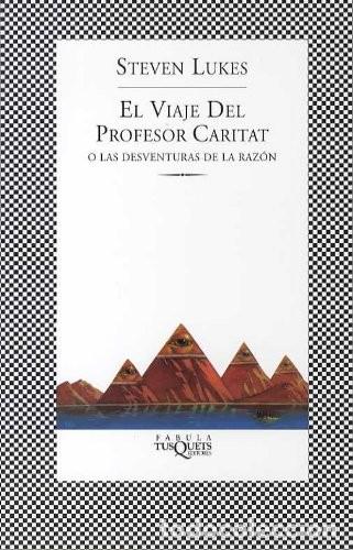 Libros de segunda mano: El viaje del profesor Caritat: Una comedia filos&oacute;fica: 244 (F&Aacute;BULA) de Steven Lukes (Autor) Formato