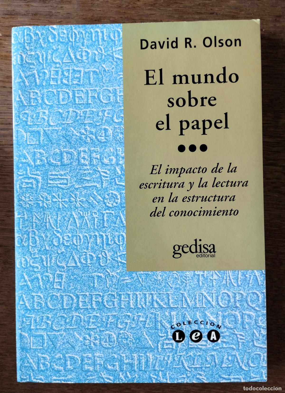 Libros de segunda mano: David R. Olson, El mundo sobre el papel. El impacto de la escritura y la lectura en la estructura de
