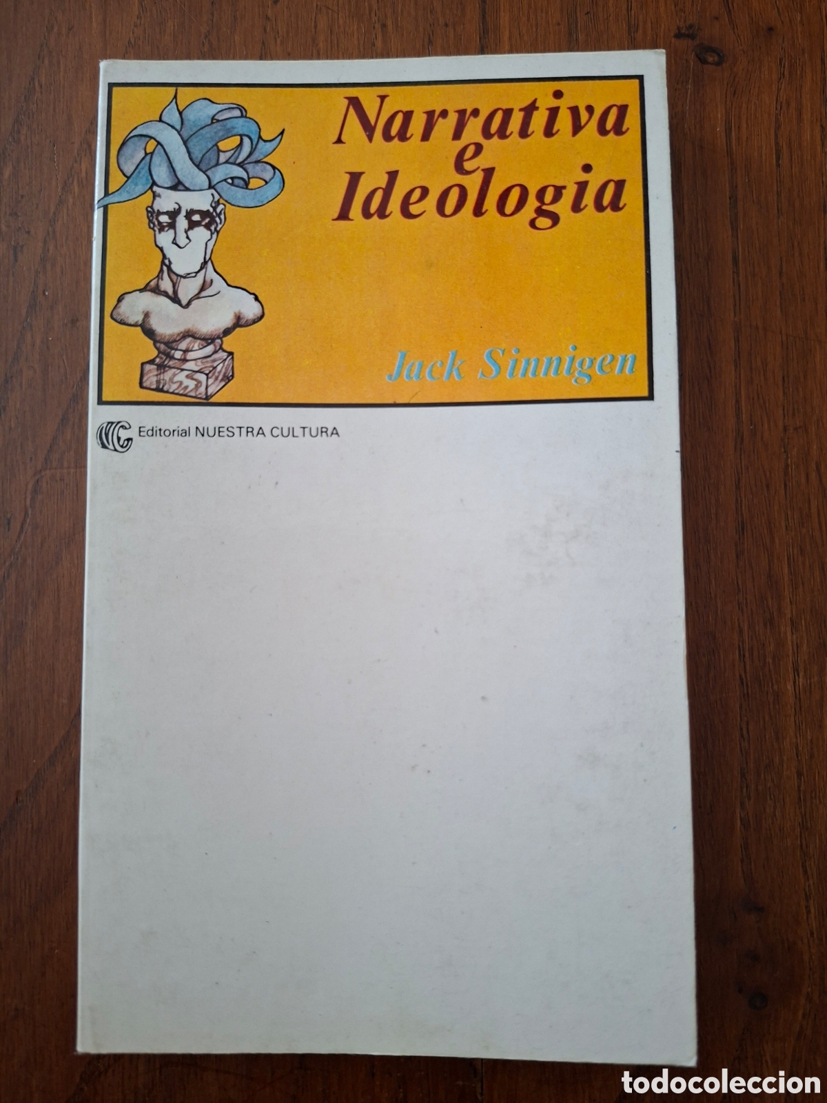 Libros de segunda mano: Narrativa e ideolog&iacute;a / Jack Sinnigen / Editorial Nuestra Cultura en Madrid 1982