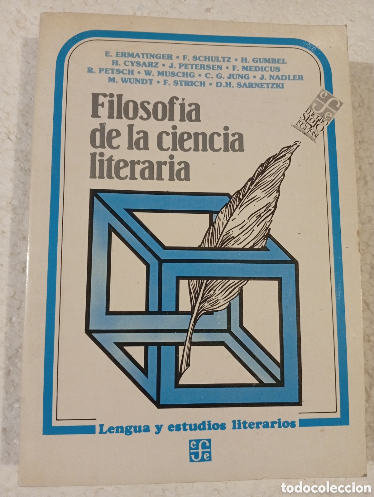 Libros de segunda mano: FILOSOF&Iacute;A DE LA CIENCIA LITERARIA. SCHULTZ, JUNG, WUNDT... FONDO DE CULTURA ECON&Oacute;MICA. 1984