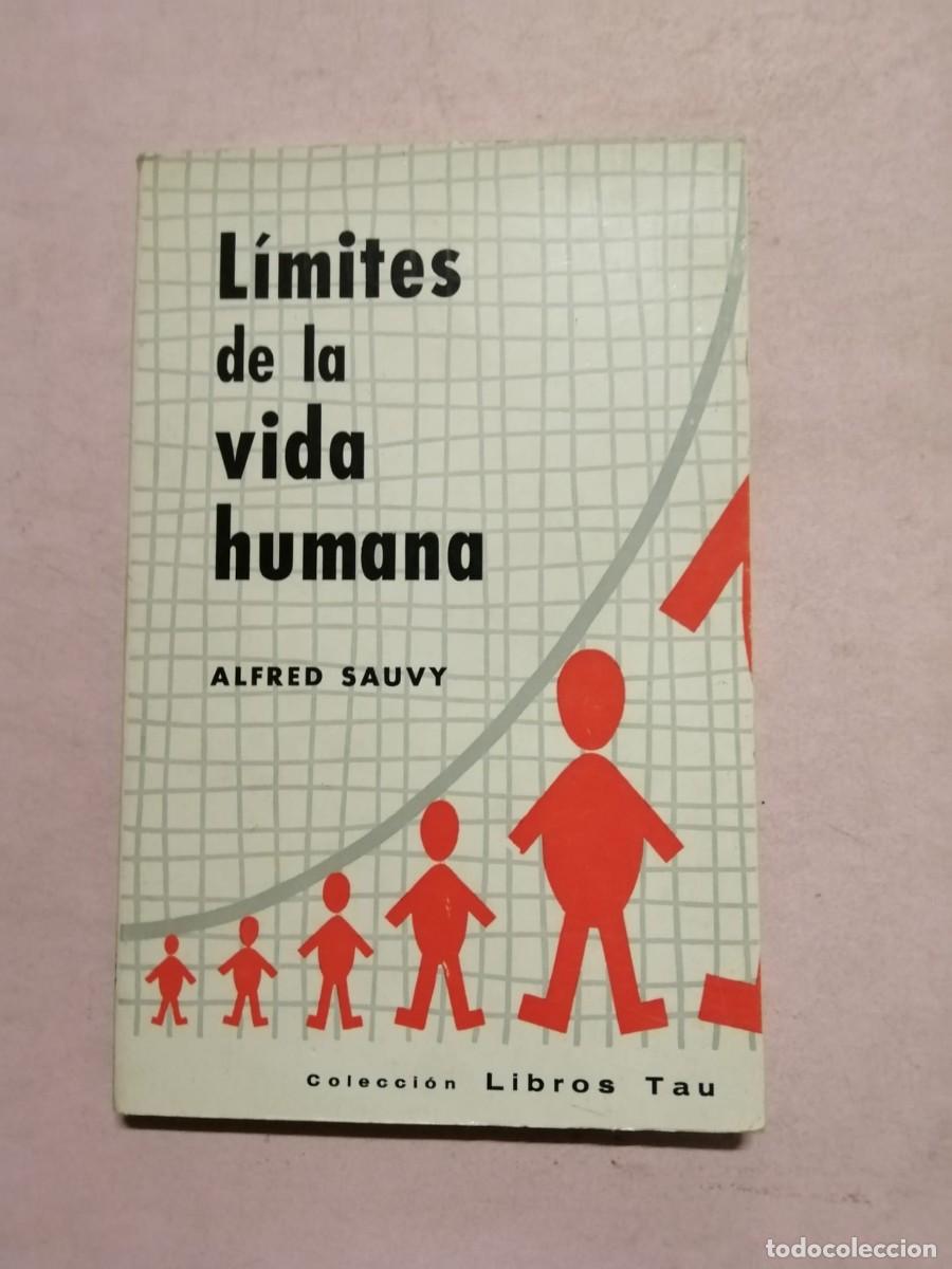 Libros de segunda mano: LIMITES DE LA VIDA HUMANA (ALFRED SAUVY)