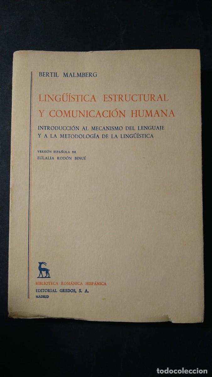 Libros de segunda mano: LINGUISTICA ESTRUCTURAL Y COMUNICACI&Oacute;N HUMANA - BERTEL MALAMBERG