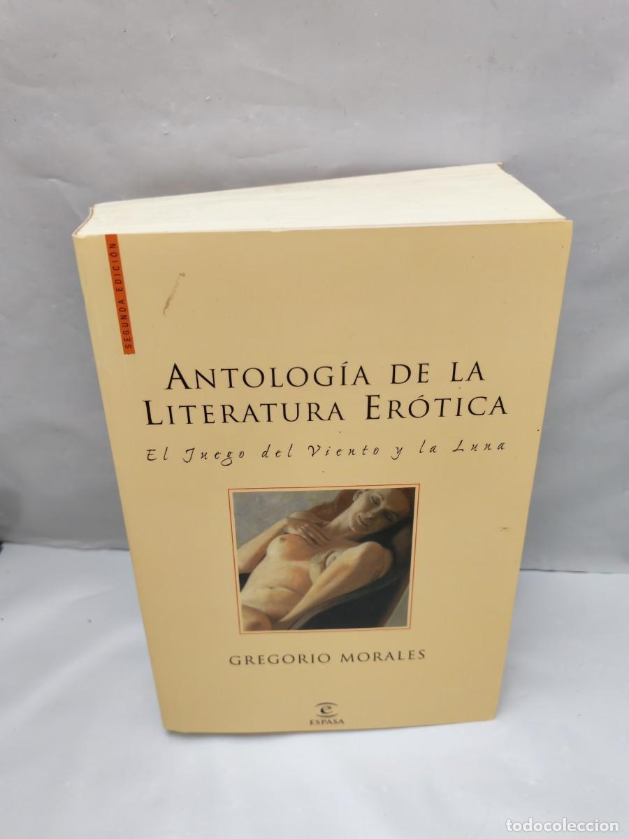Libros de segunda mano: Antolog&iacute;a de la Literatura Er&oacute;tica: El Juego del Viento y la Luna