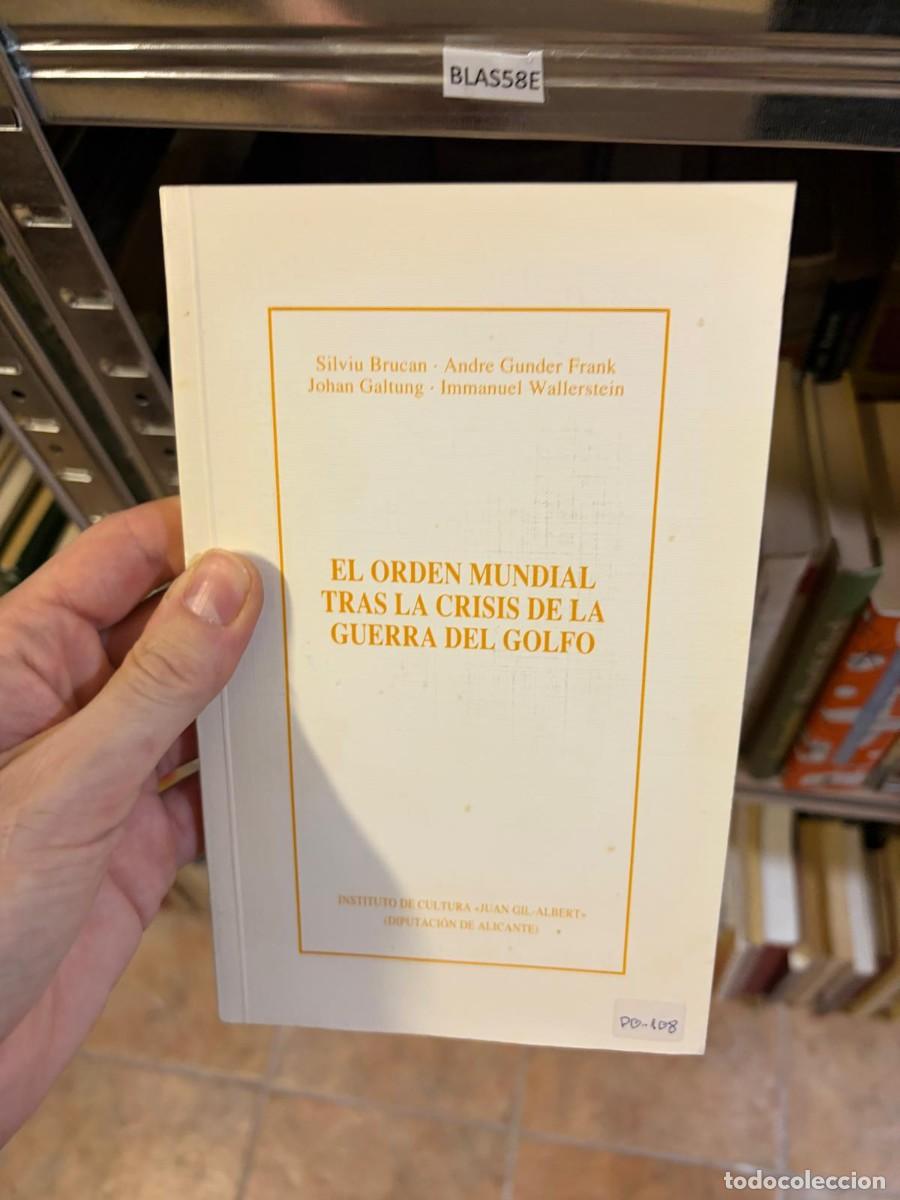 Libros de segunda mano: BLAS58E &mdash; El orden mundial tras la crisis de la Guerra del Golfo &mdash; Silviu Brucan, Andr&eacute; Gunder Frank