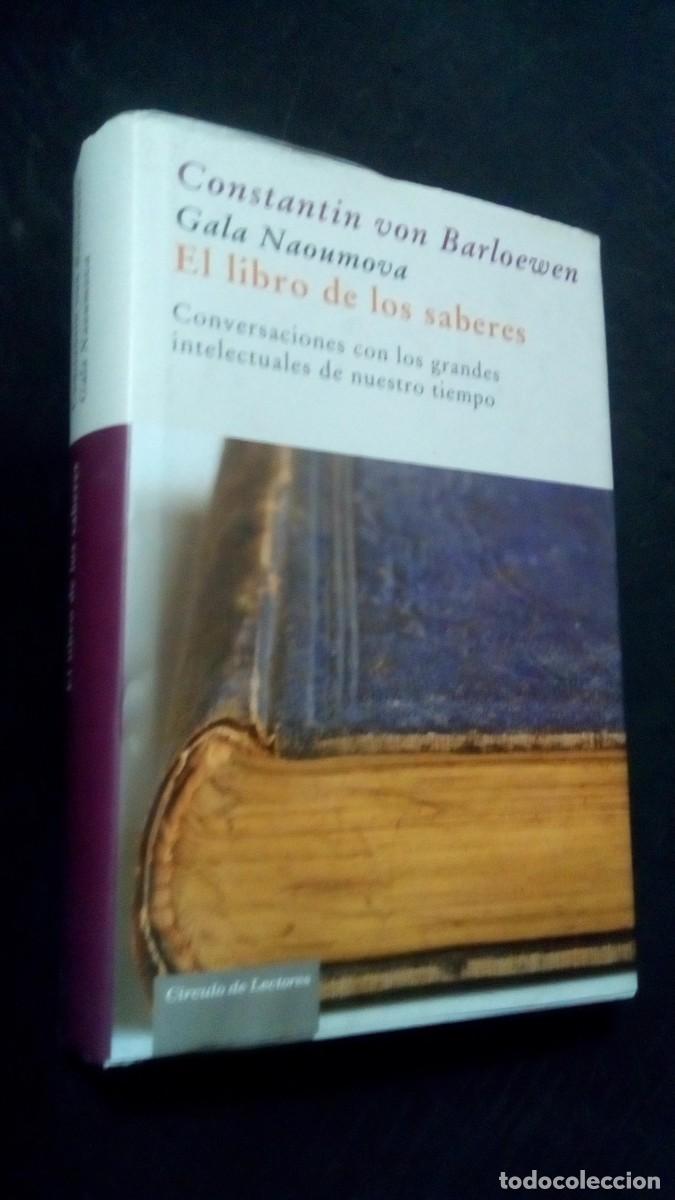 Libros de segunda mano: EL LIBRO DE LOS SABERES - CONSTANTIN VON BARLOEWEN - C&Iacute;RCULO DE LECTORES - MUY BUEN ESTADO
