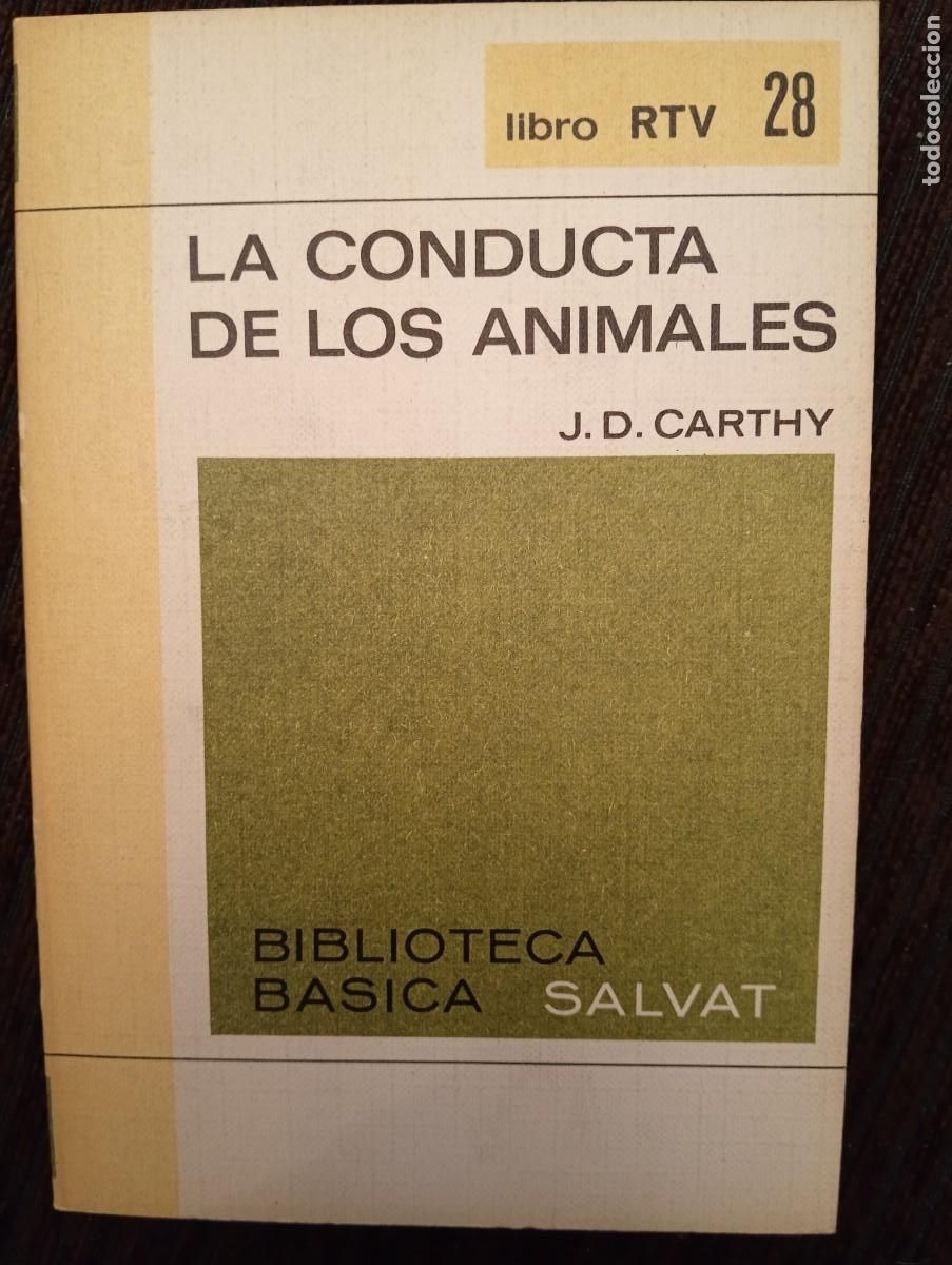 Libros de segunda mano: J. D. Carthy. La conducta de los animales. Biblioteca B&aacute;sica Salvat. Libro RTV 28.