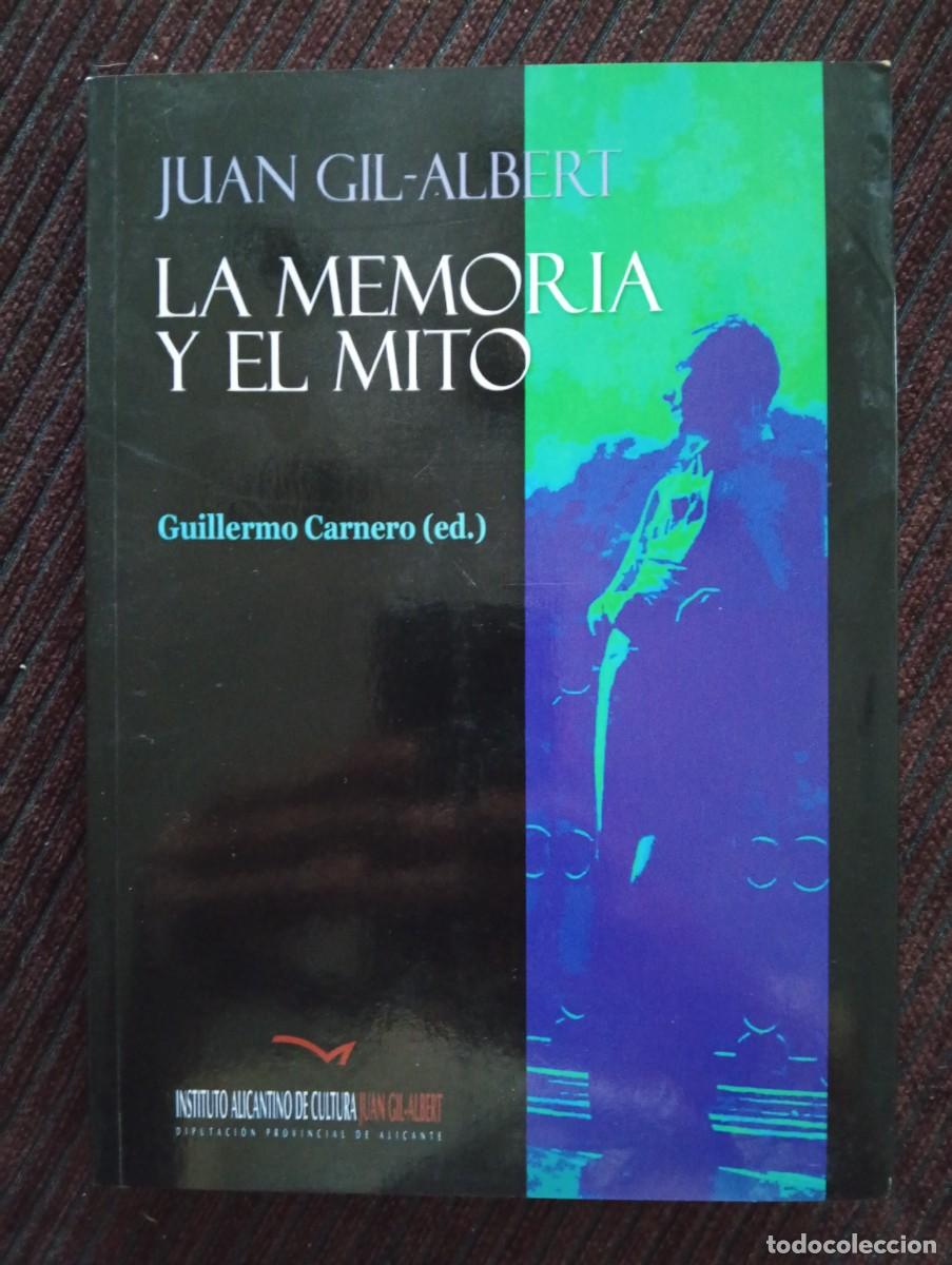 Libros de segunda mano: Guillermo Carnero. Juan Gil-Albert. La memoria y el mito - Foto 1