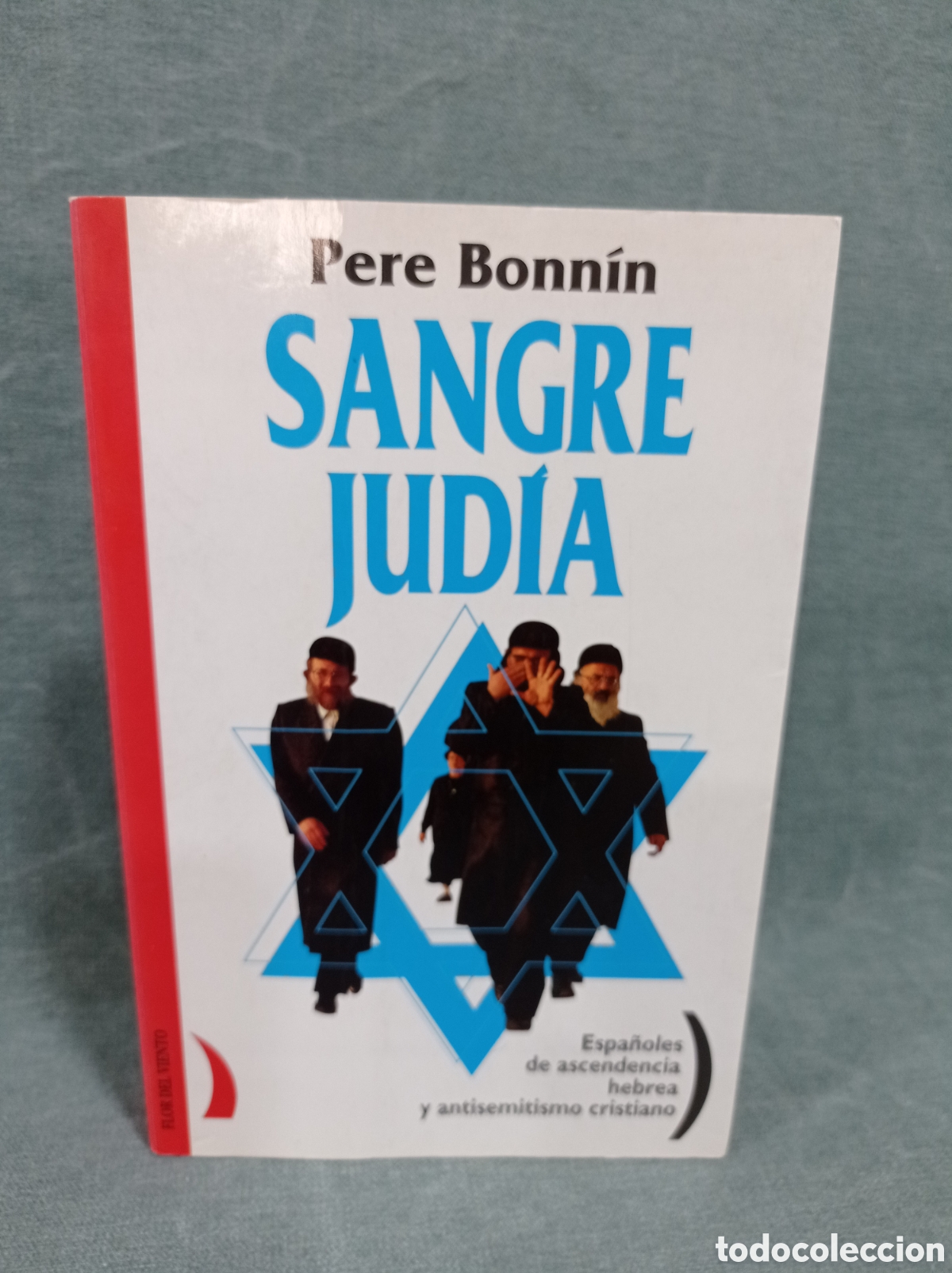Libros de segunda mano: SANGRE JUD&Iacute;A - ESPA&Ntilde;OLES DE ASCENDENCIA HEBREA Y ANTISEMITISMO CRISTIANO - PERE BONN&Iacute;N