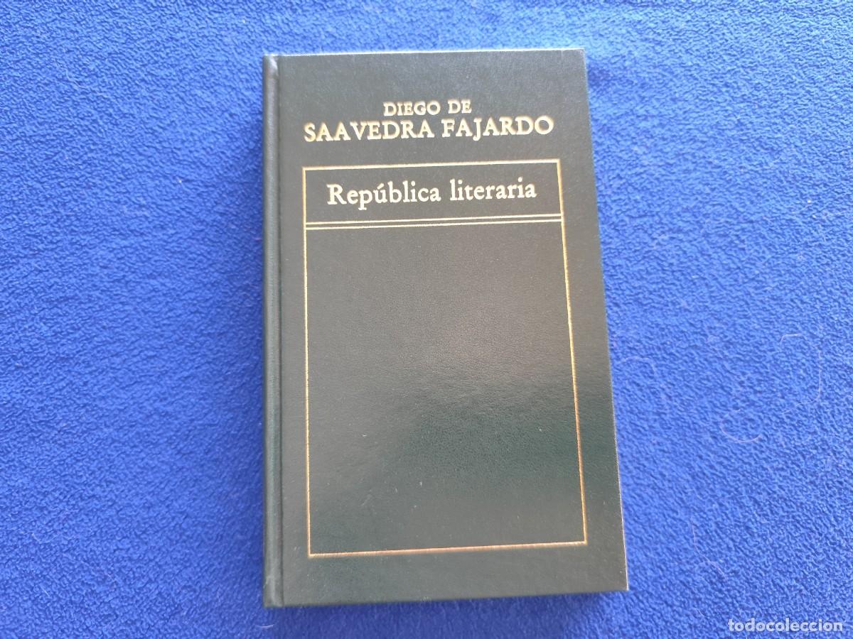Libros de segunda mano: Rep&uacute;blica Literaria Diego de Saavedra Fajardo Ed.Orbis 1983 T