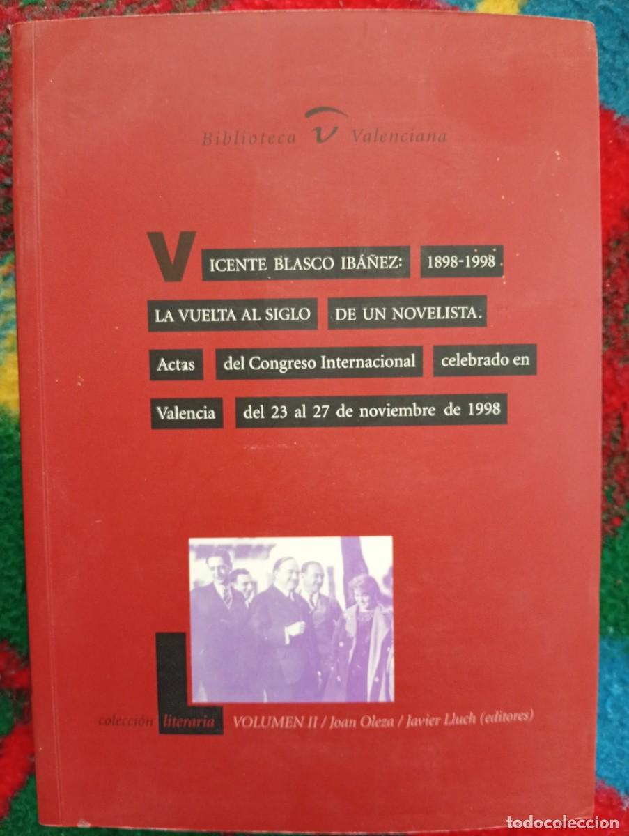 Libros de segunda mano: Vicente Blasco Iba&ntilde;ez 1898-1998. La vuelta al siglo de un novelista