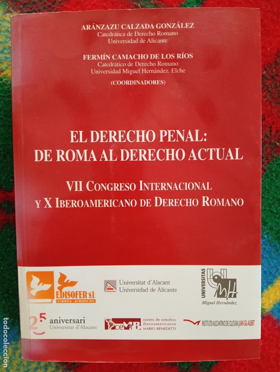 Libros de segunda mano: El derecho penal: de Roma al derecho actual. VII Congreso Internacional y X Iberoamericano