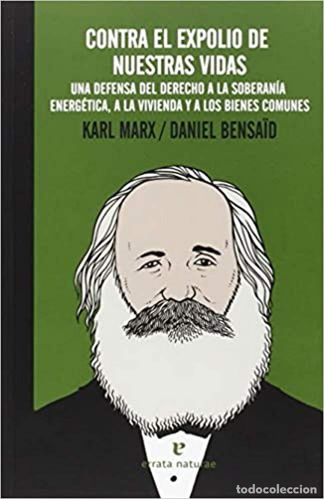 Libros de segunda mano: Contra El Expolio De Nuestras Vidas: Una defensa del derecho a la soberan&iacute;a energ&eacute;tica, a la vivi