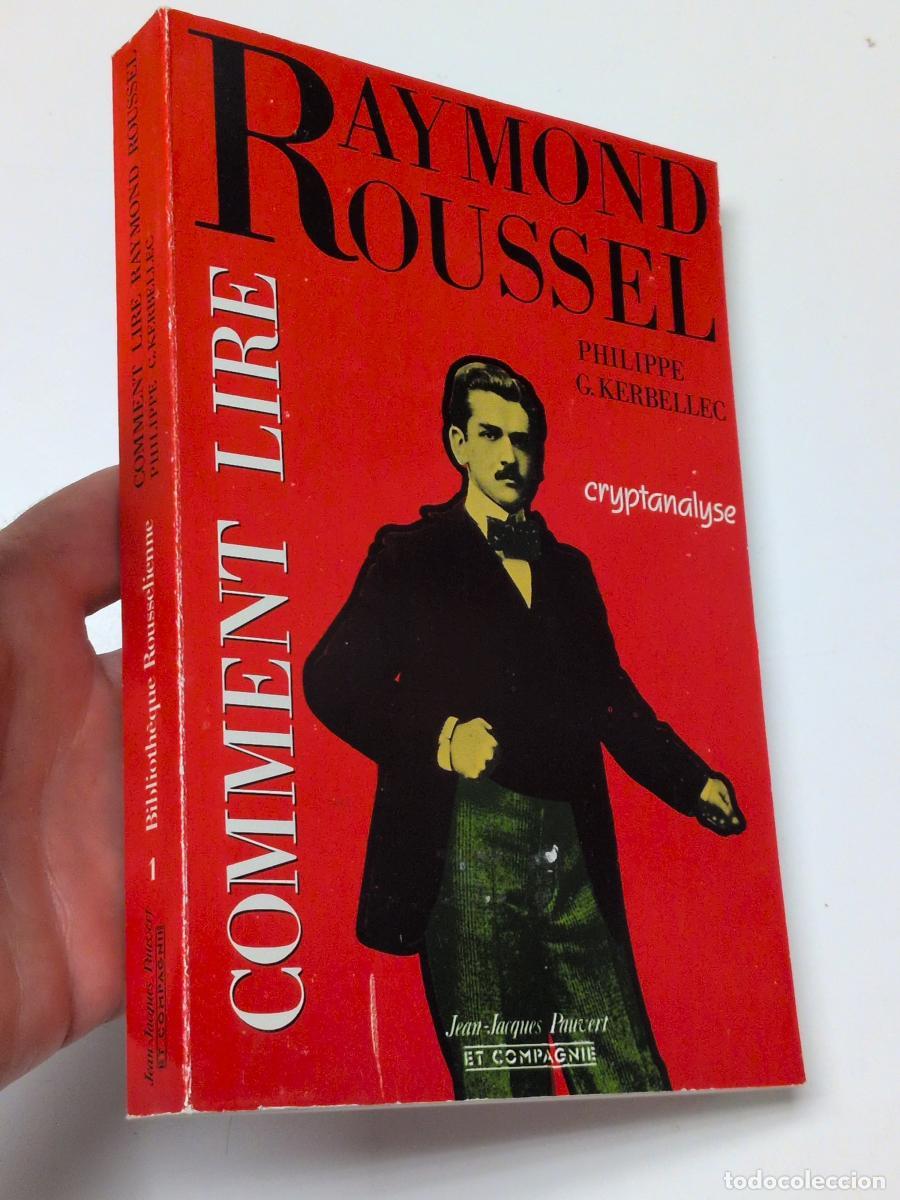 Libros de segunda mano: Comment lire Raymond Roussel - Kerbellec, Philippe G.