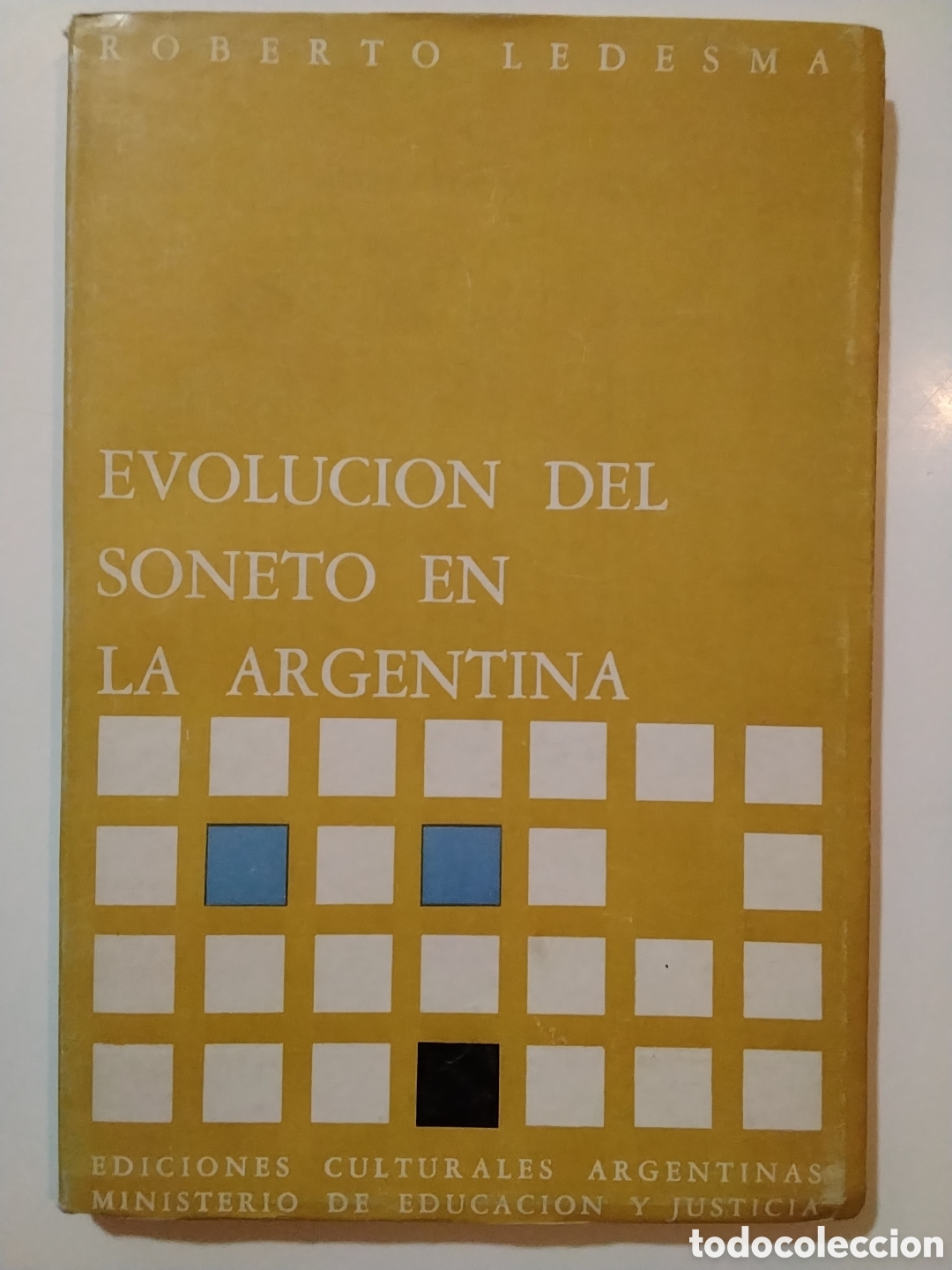 Libros de segunda mano: ROBERTO LEDESMA &ndash; EVOLUCI&Oacute;N DEL SONETO EN LA ARGENTINA &ndash; EDICIONES CULTURALES ARGENTINAS &ndash; 1962