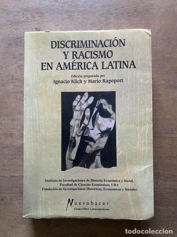 Livres d'occasion: Discriminacion y Racismo en America Latina - Klich Ignacio y Rapoport Mario