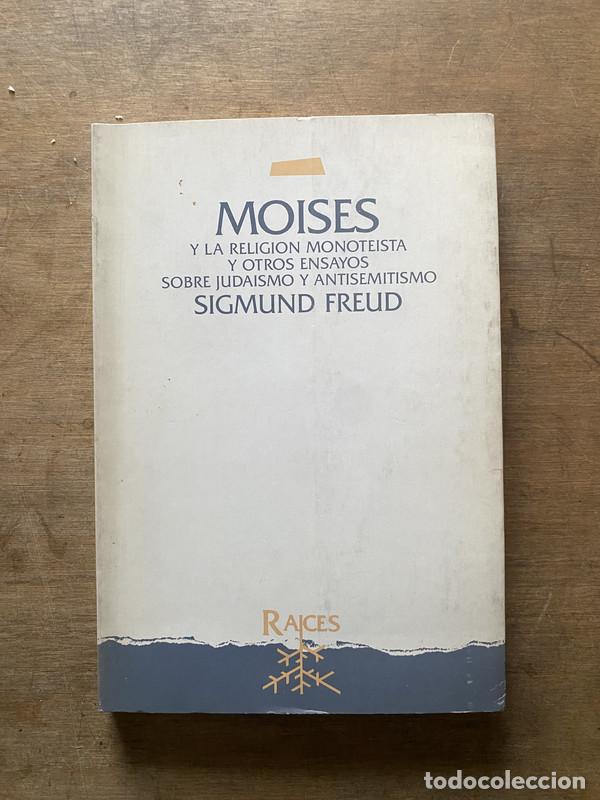 Livres d'occasion: Moises y la religion monoteista y otros ensayos sobre judaismo y antisemitismo - Freud Sigmund