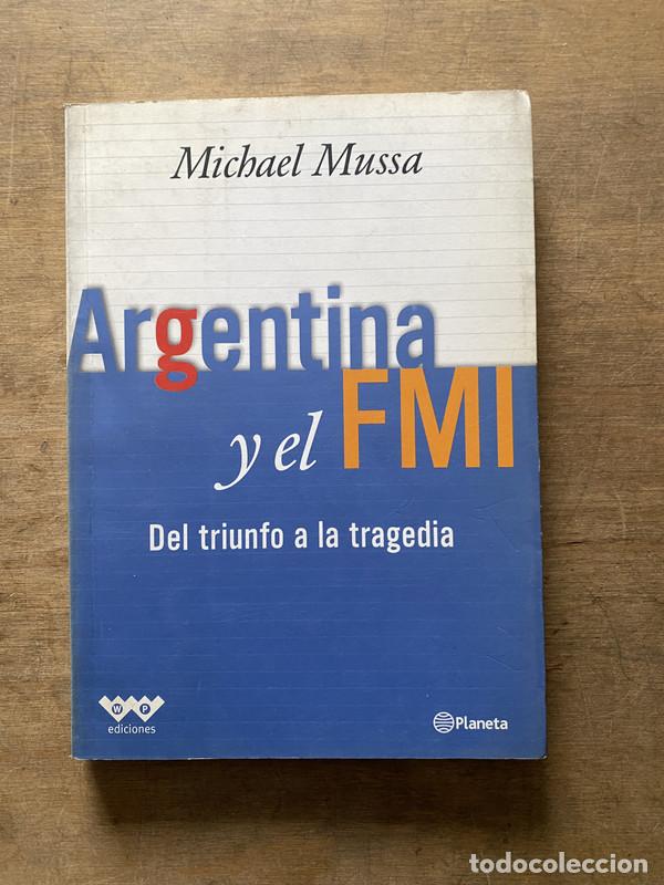 Libros de segunda mano: Argentina y el FMI - Mussa Michael