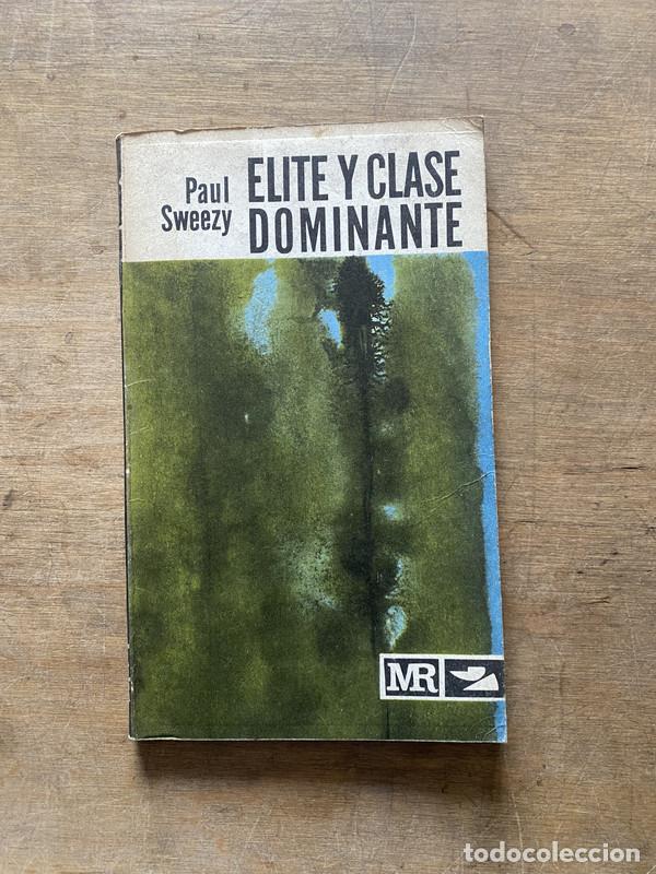 Libros de segunda mano: Elite y clase dominante - Sweezy Paul