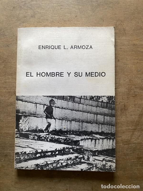 Second hand books: El hombre y su medio - Armoza Enrique L.