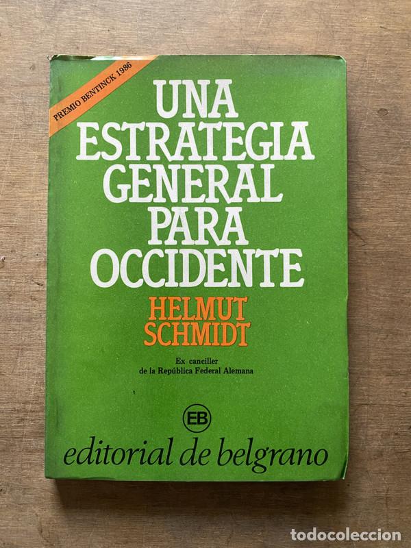 Second hand books: Una estrategia general para Occidente - Schmidt Helmut