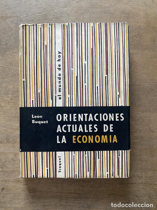 Gebrauchte B&uuml;cher: Orientaciones Actuales de la Economia - Buquet Leon