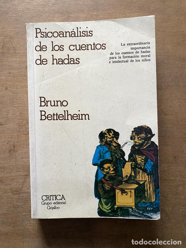 Libri di seconda mano: Psicoanalisis de los cuentos de hadas - Bettelheim Bruno