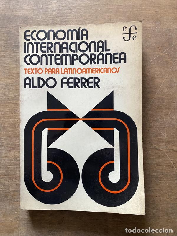 Libros de segunda mano: Economia Internacional Contemporanea - Ferrer Aldo
