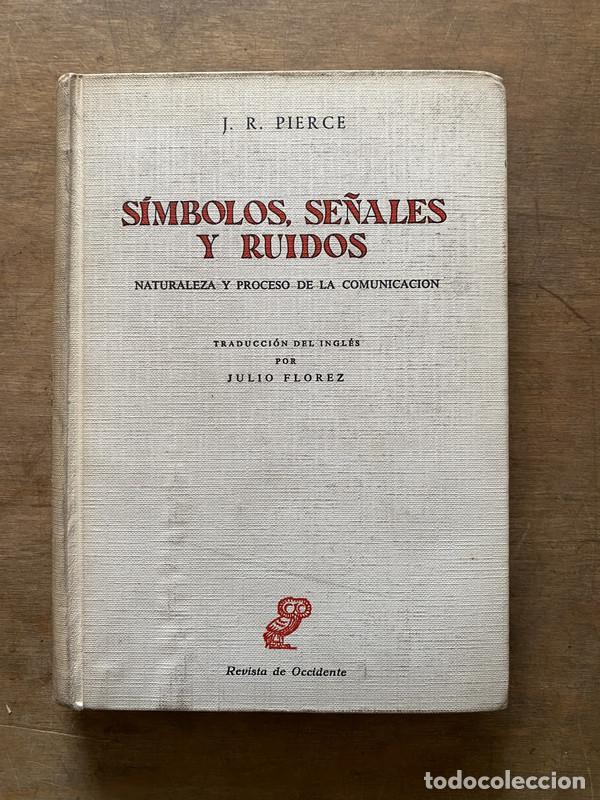 Libros de segunda mano: Simbolos Se�ales y Ruidos - Pierce J. R.