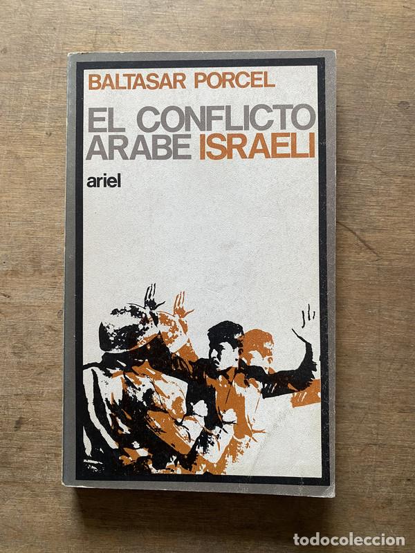 Libros de segunda mano: El conflicto arabe israeli - Porcel Baltasar