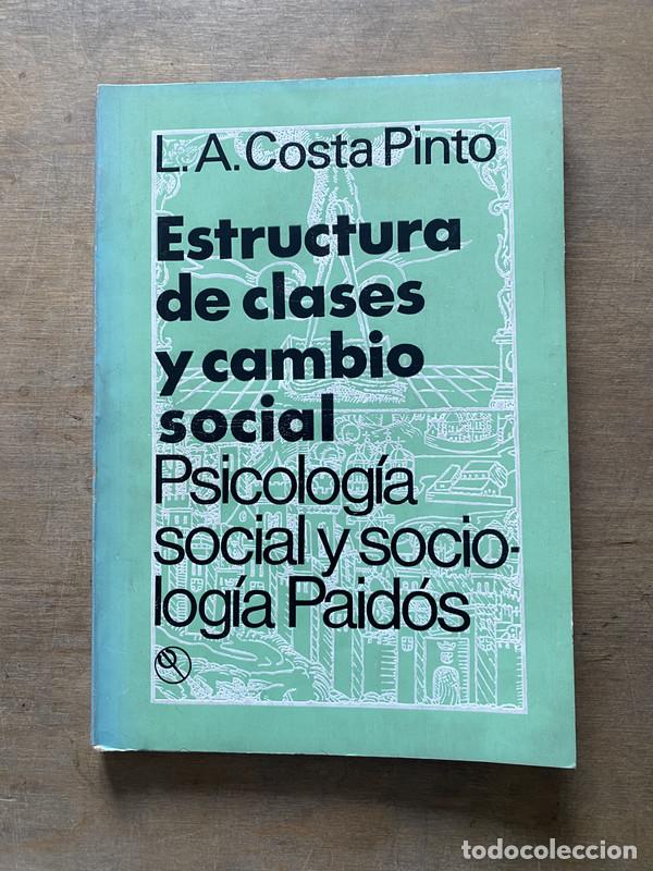 Libros de segunda mano: Estructura de clases y cambio social - Costa Pinto L.A.