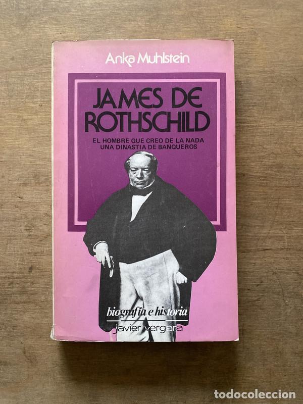 Libros de segunda mano: James de Rothschild - Muhlstein Anka