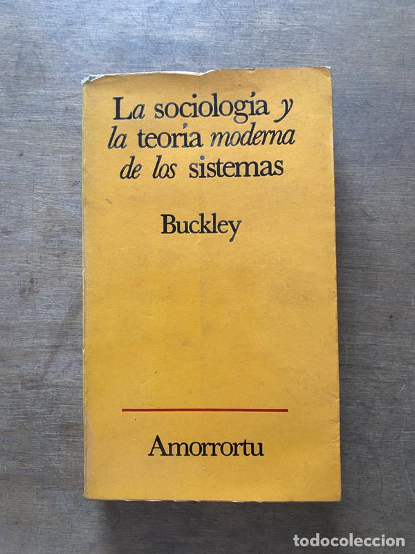 Libros de segunda mano: La sociologia y la teoria moderna de los sistemas - Buckley