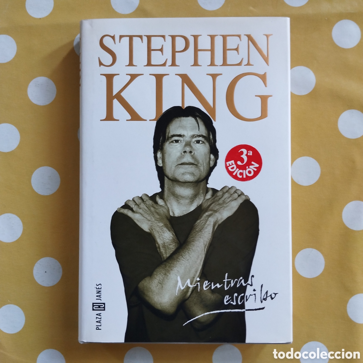 Libros de segunda mano: TAPA DURA STEPHEN KING MIENTRAS ESCRIBO PLAZA JAN&Eacute;S TERCERA EDICI&Oacute;N 2001