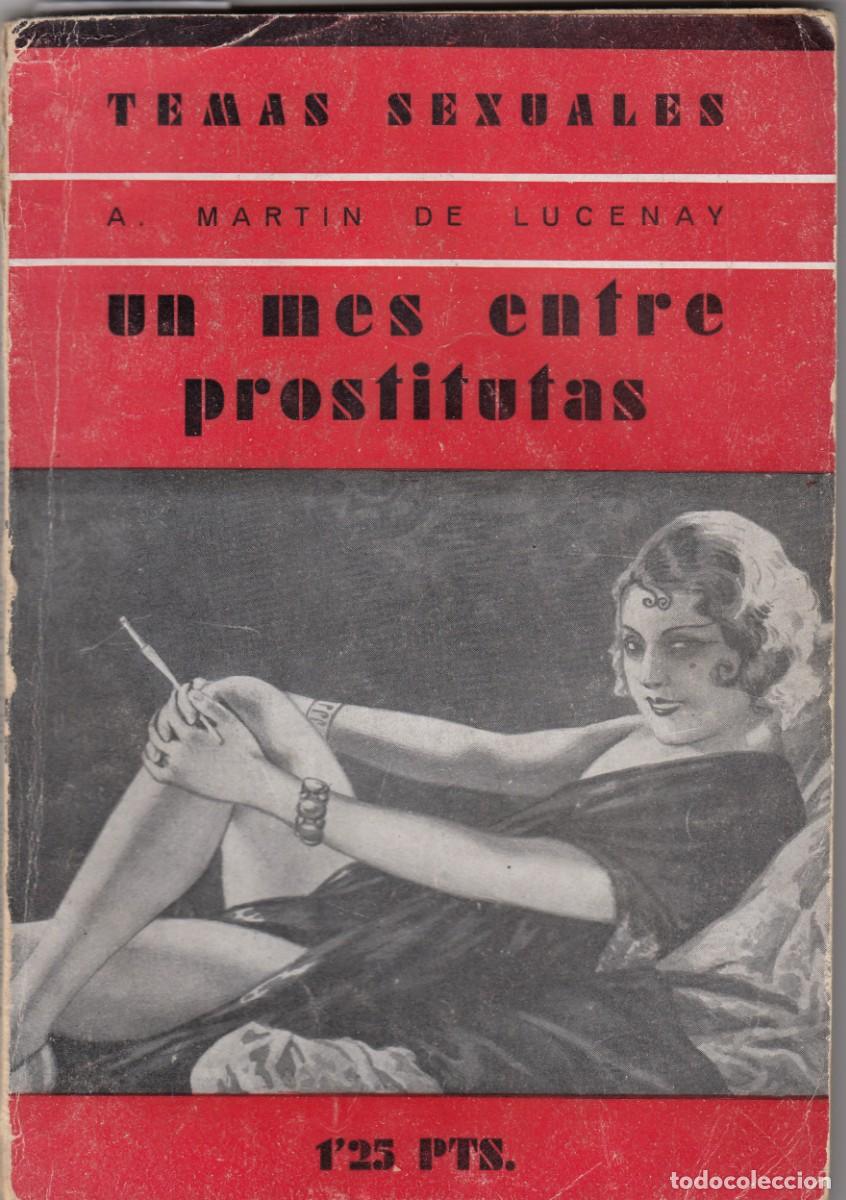 Libros de segunda mano: UN MES ENTRE PROSTITUTAS. MARTIN DE LUCENAY. AEF