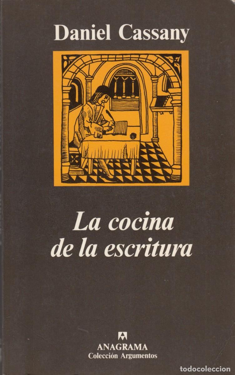 Libros de segunda mano: LA COCINA DE LA ESCRITURA. DANIEL CASSANY. AEF