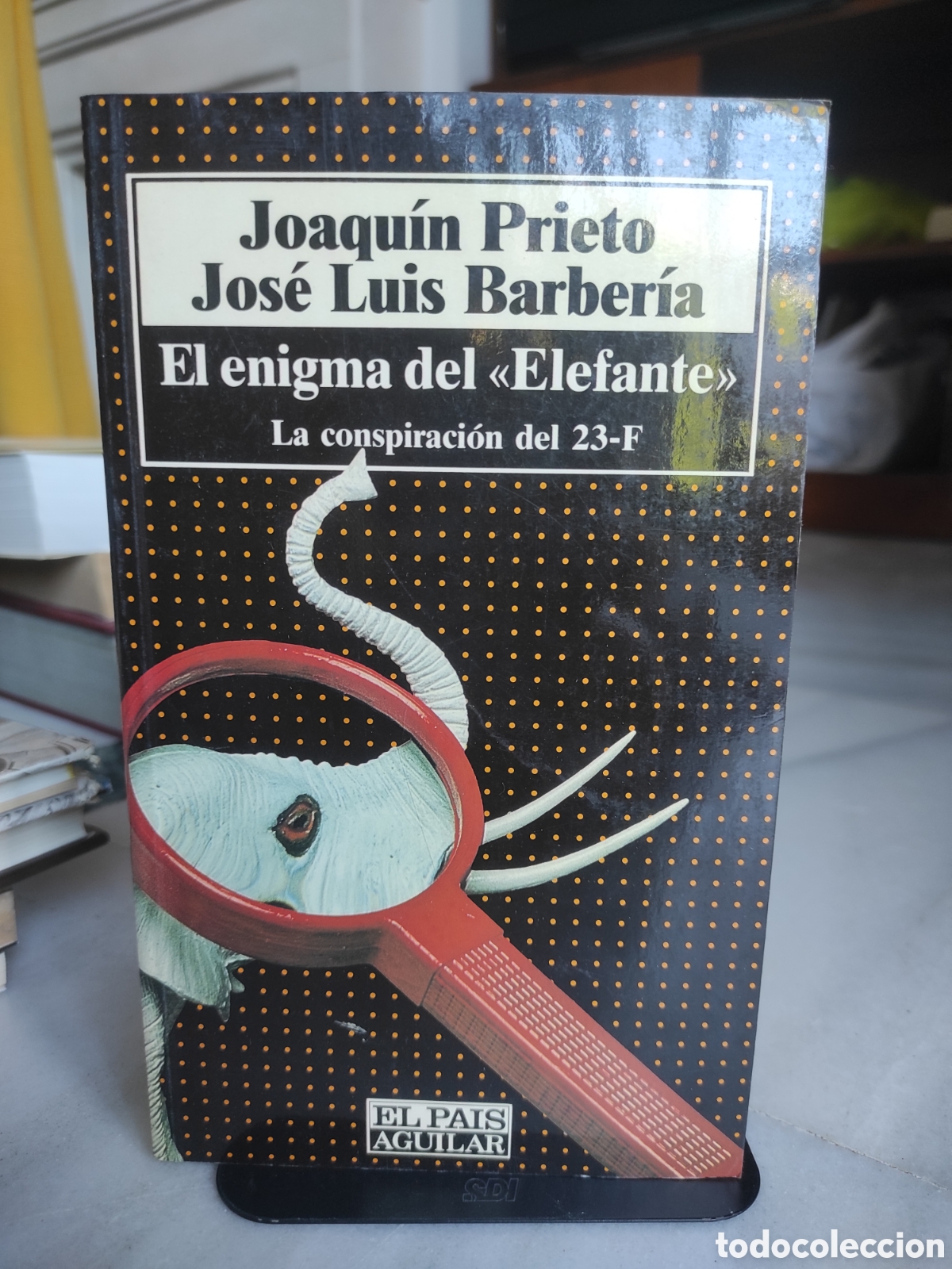 Libros de segunda mano: El enigma del Elefante : la cospiraci&oacute;n del 23-F.- Prieto, Joaqu&iacute;n