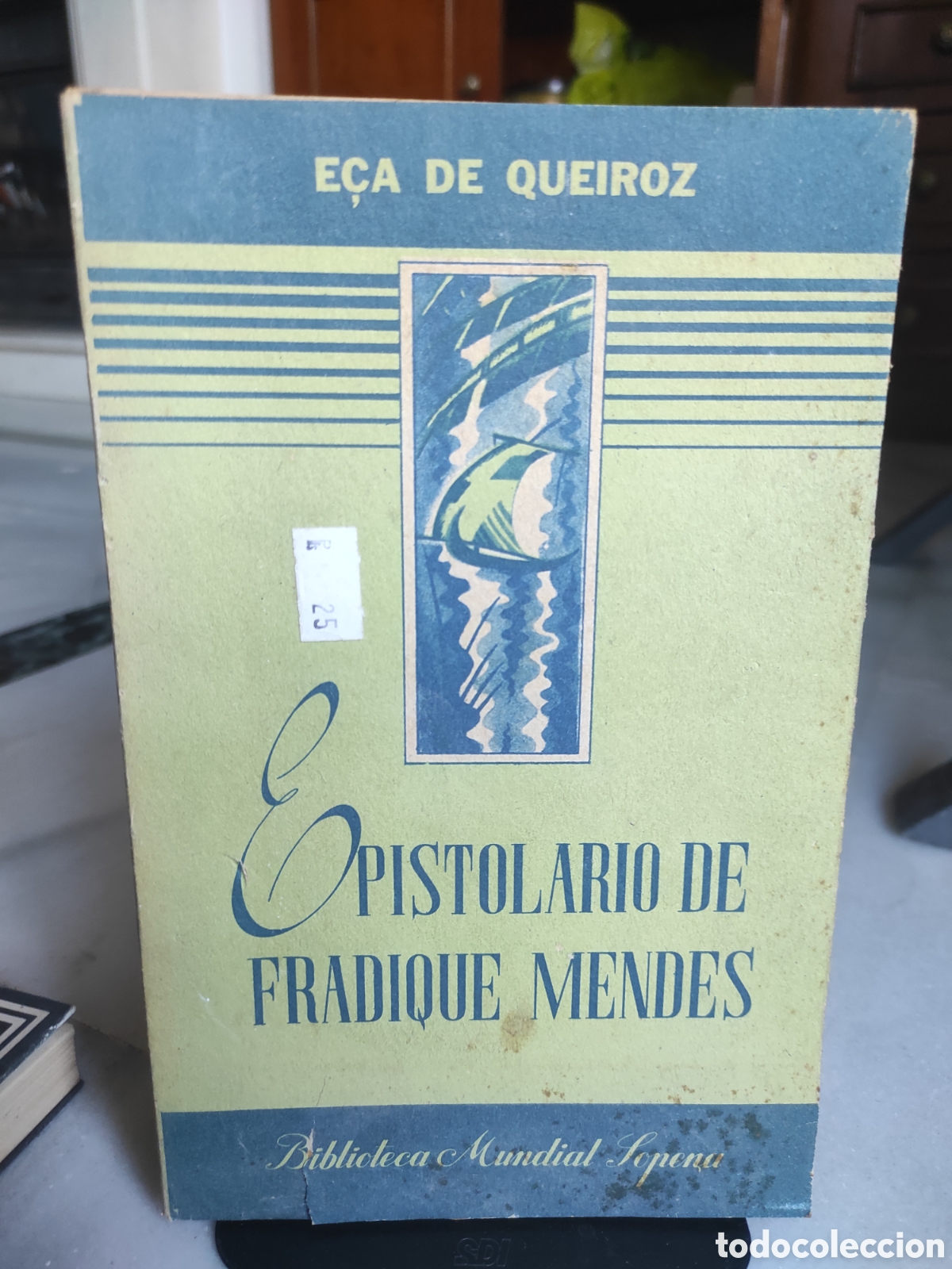 Libros de segunda mano: E&Ccedil;A DE QUEIROZ, [Jos&eacute; Mar&iacute;a] - Epistolario de Fadrique Mendes.