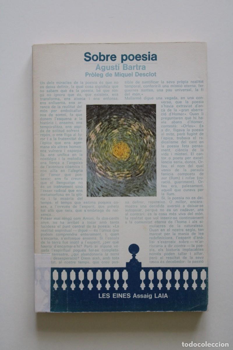 Libros de segunda mano: Agust&iacute; Bartra - Sobre poesia. Pr&ograve;leg de Miquel Desclot - Laia