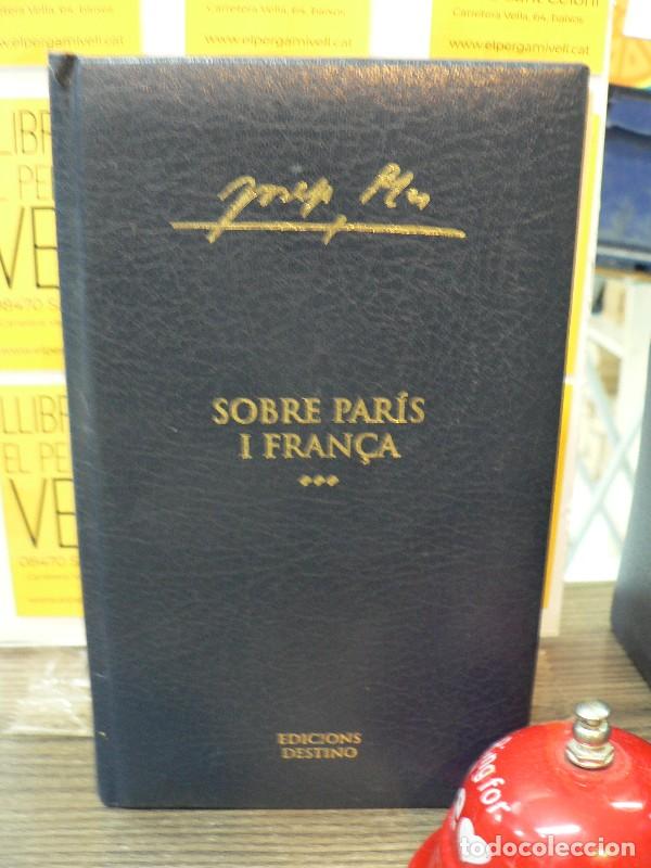 Libros de segunda mano: Sobre Par&iacute;s i Fran&ccedil;a - Josep Pla - Destino / Enciclop&egrave;dia Catalana - Obra Completa, N&ordm; 4