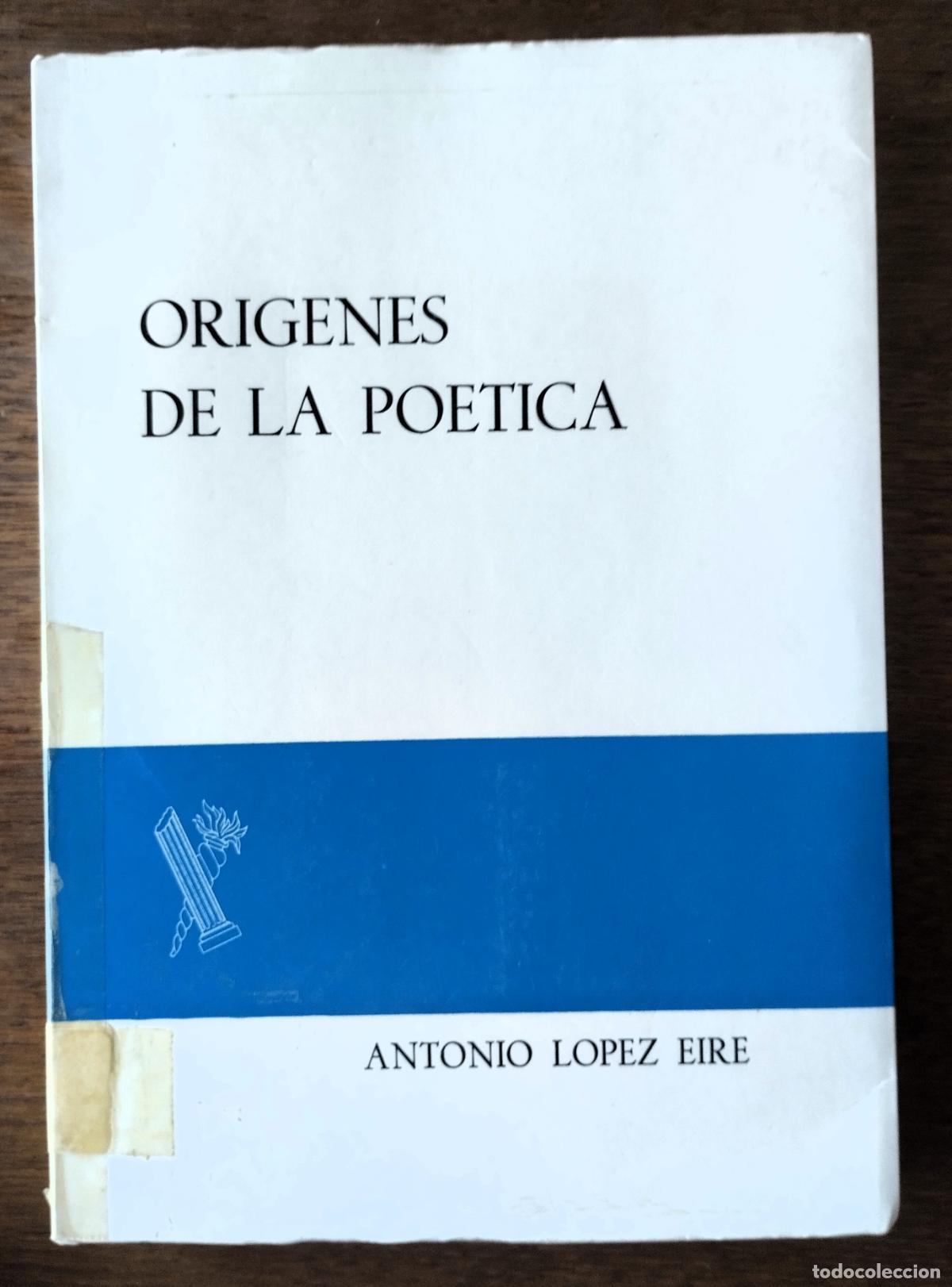 Libros de segunda mano: Antonio L&oacute;pez Eire, Or&igrave;genes de la po&eacute;tica, Universidad de Salamanca, 1980,