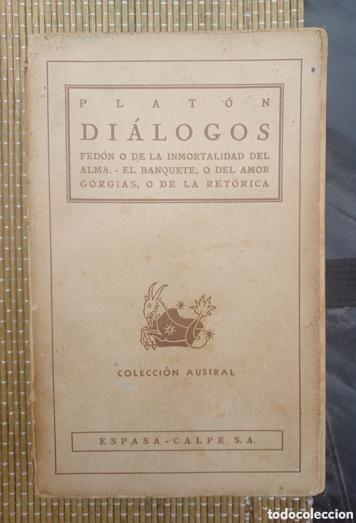 Libros de segunda mano: PLAT&Oacute;N, Di&aacute;logos Fed&oacute;n Banquete o de la ret&oacute;rica. Espasa Calpe Colecci&oacute;n Austral