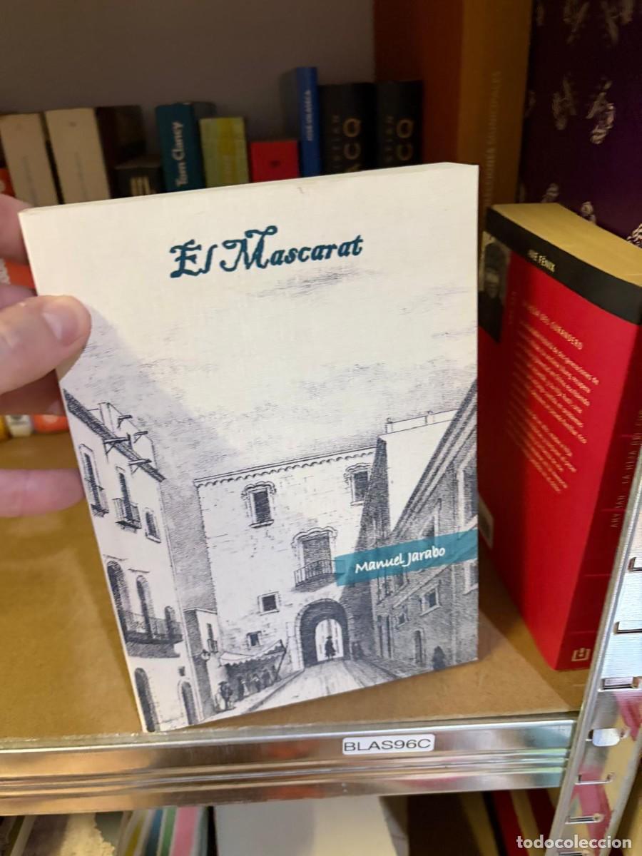 Libros de segunda mano: BLAS96C El Mascarat &ndash; Manuel Jarabo.