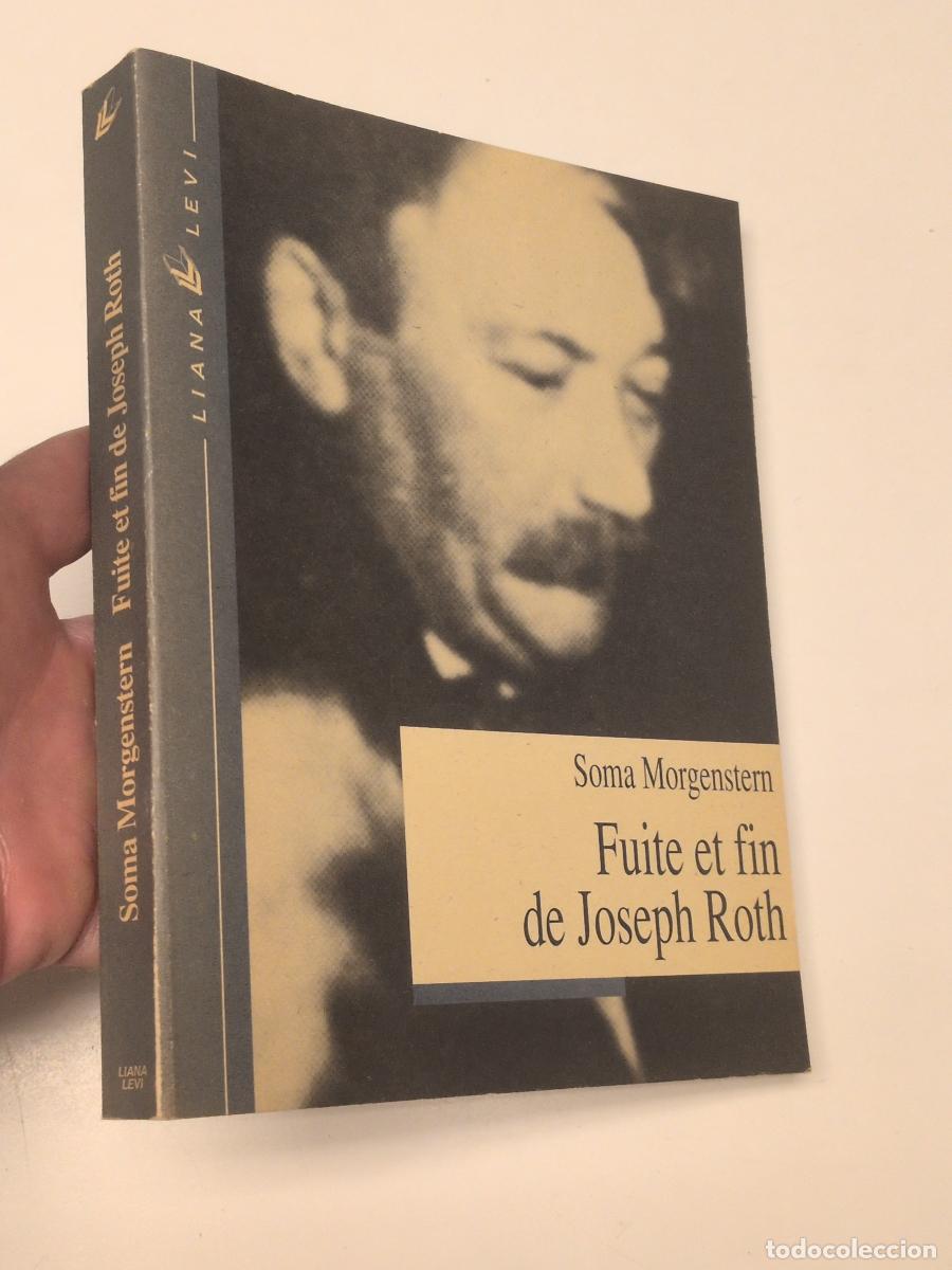 Libros de segunda mano: Fuite et fin de Joseph Roth. Souvenirs - Morgenstern, Soma