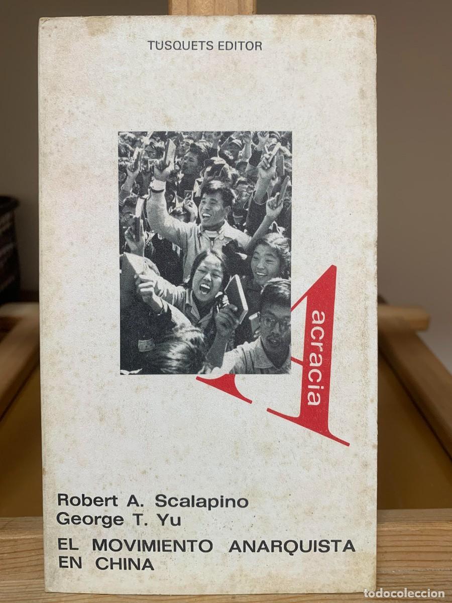 Libros de segunda mano: El Movimiento Anarquista en China - Robert A.Scalapino y George T. Yu TUSQUETS EDITOR