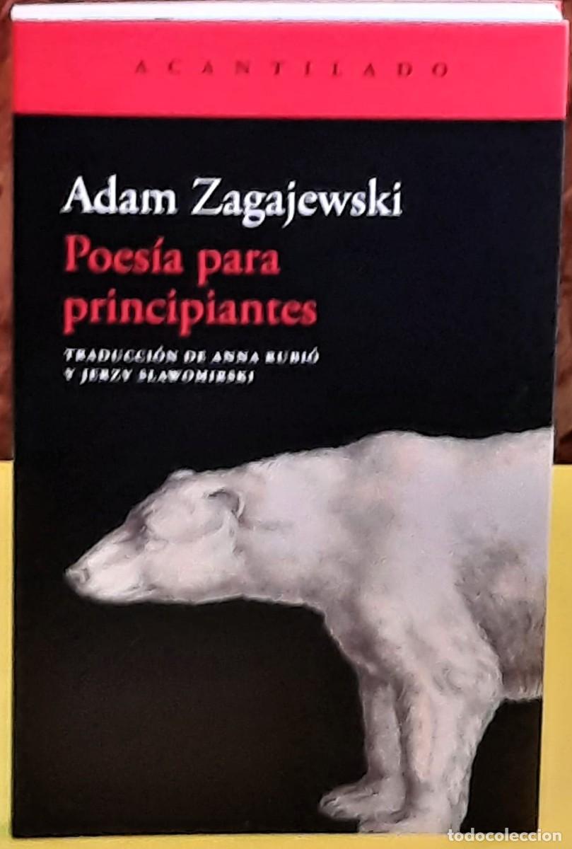 Libros de segunda mano: Poes&iacute;a para principiantes. Adam Zagajewski. El Acantilado. 1&ordf;. edici&oacute;n; marzo 2026