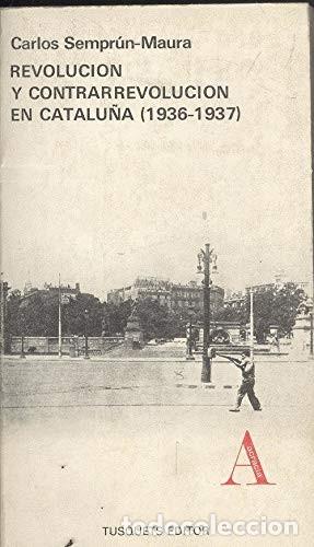 Libros de segunda mano: Revolucion y contrarrevolucion en Catalu&ntilde;a de Carlos Sempr&uacute;n Maura (Autor) Formato: Tapa blanda