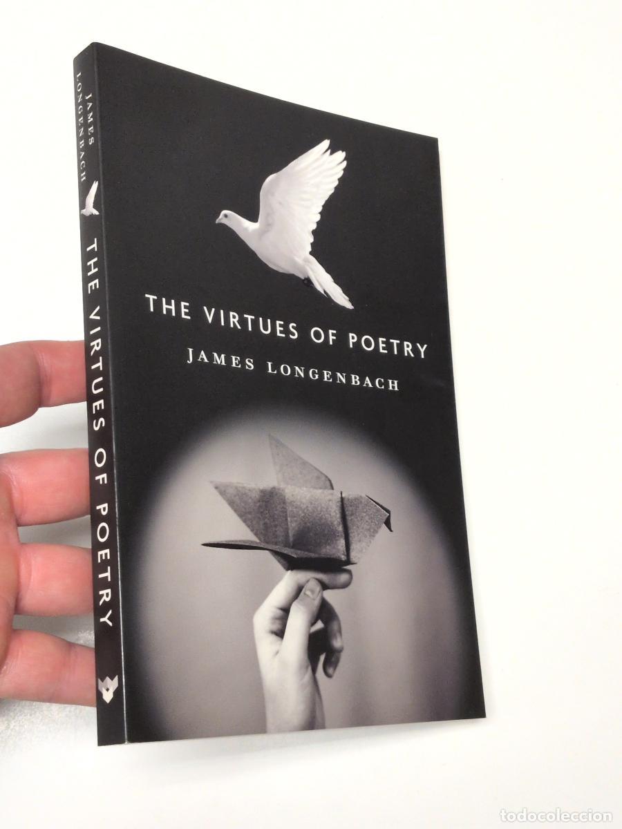 Libros de segunda mano: THE VIRTUES OF POETRY - JAMES LONGENBACH