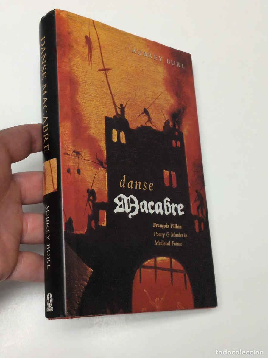 Libros de segunda mano: Danse Macabre: Francois Villon: Poetry & Murder in Medieval Paris - Aubrey Burl